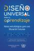 Diseño universal para el aprendizaje: notas metodológicas para una educación inclusiva